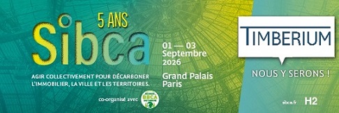 SIBCA 2026, Salon des Immeubles Bas Carbone, 1 au 3 septembre 2026, Grand Palais Paris, stand H2. Timberium : nous y serons !